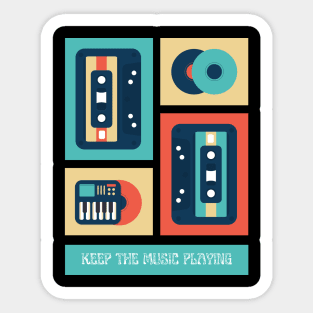 KEEP THE MUSIC PLAYING Sticker